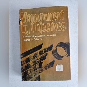Management by Objectives: A System of Managerial Leadership Text Book